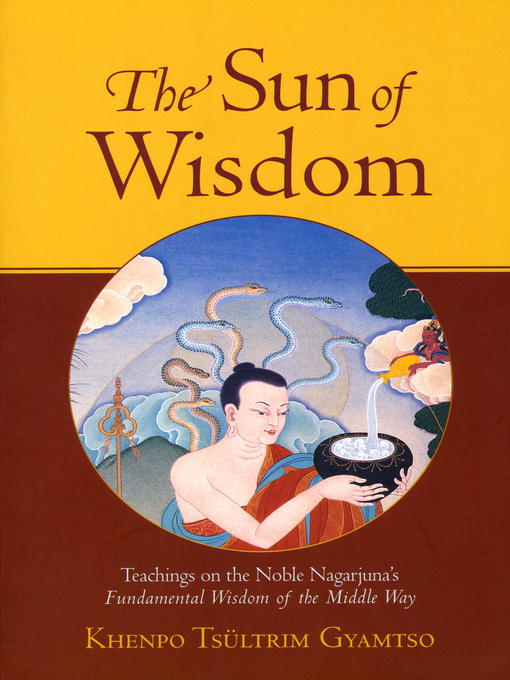 Title details for The Sun of Wisdom by Khenpo Tsultrim Gyamtso - Available